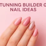 Stunning Builder Gel Nail Ideas for a Salon Worthy Manicure